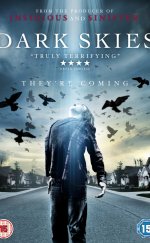 Karanlıktan Gelen – Dark Skies Türkçe Dublaj HD izle