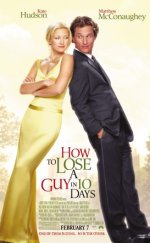 How To Lose A Guy in 10 Days – Bir Erkek 10 Günde Nasıl Kaybedilir 1080p izle