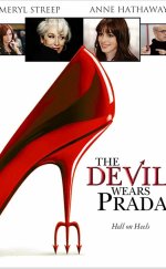 The Devil Wears Prada – Şeytan Marka Giyer izle Türkçe Dublaj | Altyazılı izle