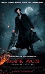 Abraham Lincoln: Vampire Hunter – Vampir Avcısı: Abraham Lincoln 1080p Bluray Full HD izle