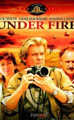 Under Fire – Ateş Altında 1983 Full izle