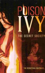 Poison Ivy 4 The Secret Society– Zehirli Sarmaşık 4 1080p Full HD izle