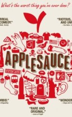 Applesauce – Elma Sosu izle 2015 Full Türkçe Dublaj