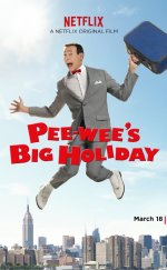 Pee-Wees Big Holiday 2016 Altyazılı izle