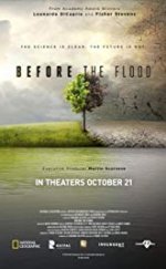 Before The Flood – Tufandan Önce 2016 izle