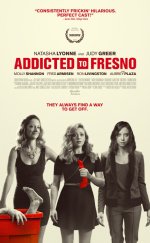 Addicted to Fresno 2015 1080p izle