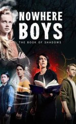 Nowhere Boys The Book Of Shadows – Gölgeler Kitabı izle 2016 Full