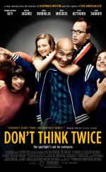 İki Kere Düşünme – Dont Think Twice 1080p izle 2016