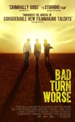 Kurtuluş – Bad Turn Worse 1080p izle 2013