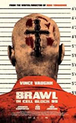 Brawl in Cell Block 99 – 99. Hücre Bloğunda 1080p izle 2017