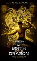 Birth of the Dragon – Ejderin Doğuşu 1080p izle 2016