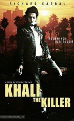 Khali the Killer – Katil  Khali 1080p izle 2017