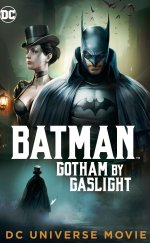 Batman Gotham by Gaslight Animasyon Film izle 2018