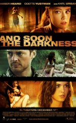 And Soon The Darkness – Karanlık Yakında izle 1080p 2010