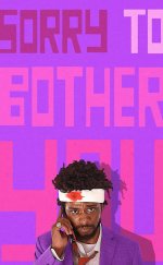 Sorry to Bother You (Sizi Rahatsız Ettiğim İçin Özür Dilerim)