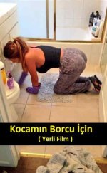 Kocamın Borcu için Yerli Erotik izle