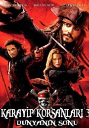 Pirates of the Caribbean At World’s End – Karayip Korsanları Dünyanın Sonu izle 1080p Türkçe Dublaj