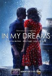 In My Dreams – Rüyalarda Buluşuruz 1080p izle