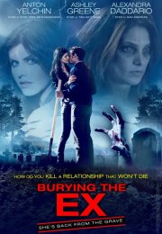 Burying the Ex – Eski Sevgiliyi Gömmek izle Türkçe Dublaj | Altyazılı izle