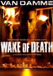 Wake of Death – Ölüme Uyanış izle Türkçe Dublaj | Altyazılı izle