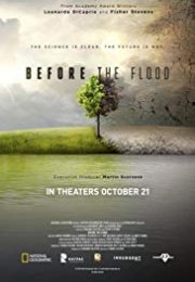 Before The Flood – Tufandan Önce 2016 izle