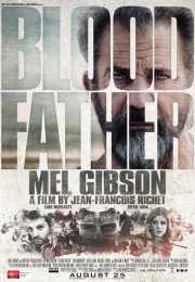 Blood Father – Kan Bağı 2016 HD izle