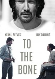 To The Bone – Kemiklerine Kadar 1080p izle 2017