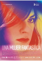 Una Mujer Fantastica – Muhteşem Kadın izle 1080p 2017