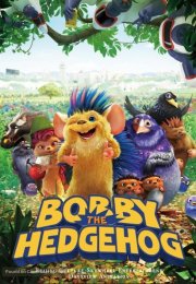 Bobi: Dikenlerin Gücü Adına! izle 1080p 2016