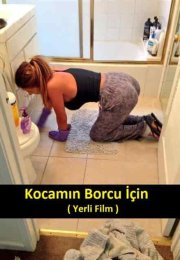 Kocamın Borcu için Yerli Erotik izle